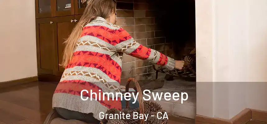  Chimney Sweep Granite Bay - CA